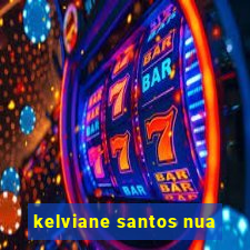 kelviane santos nua