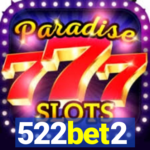 522bet2