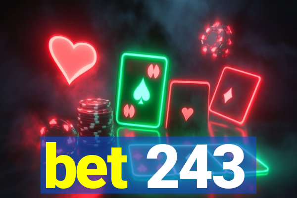 bet 243