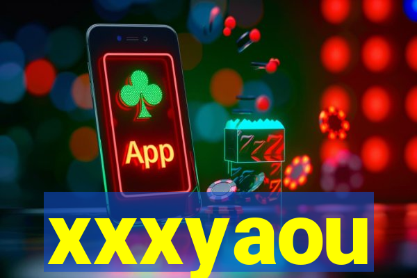 xxxyaou