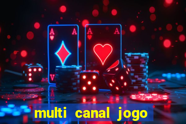 multi canal jogo do flamengo