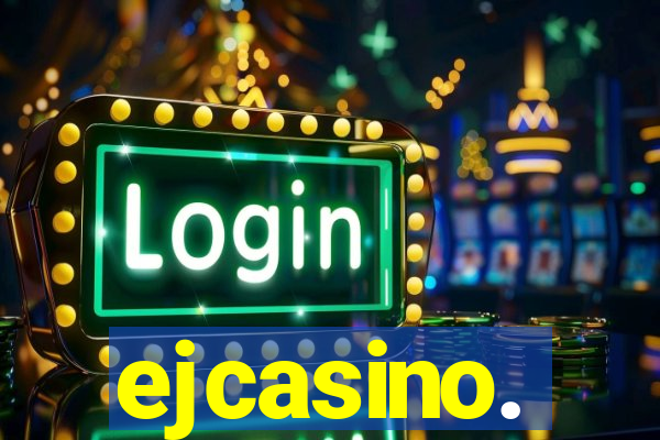 ejcasino.