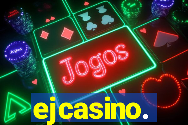 ejcasino.