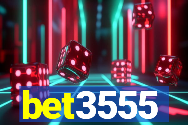 bet3555