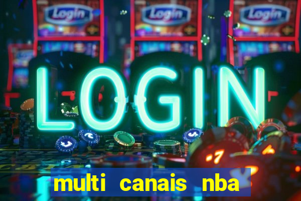 multi canais nba ao vivo