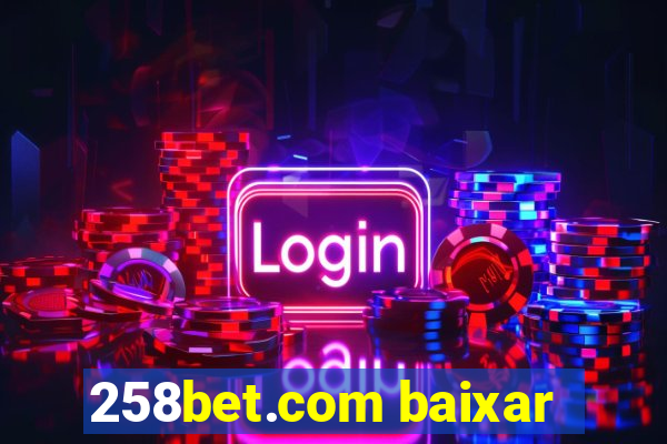 258bet.com baixar