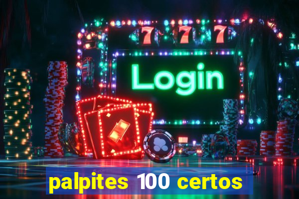 palpites 100 certos