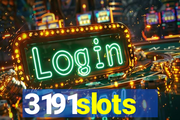 3191slots