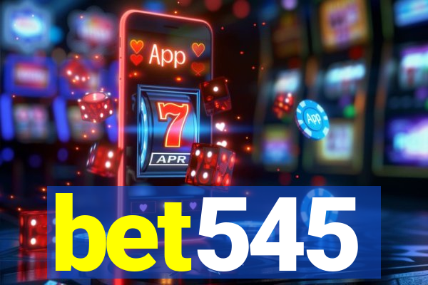 bet545