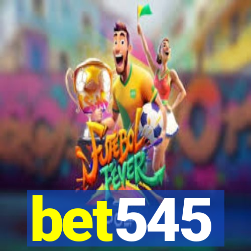 bet545