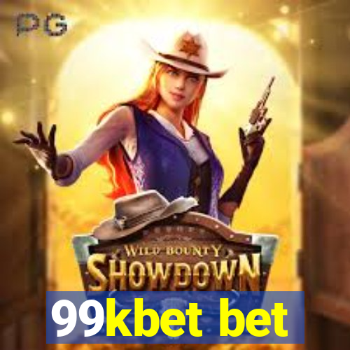 99kbet bet