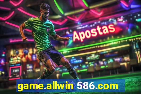 game.allwin 586.com