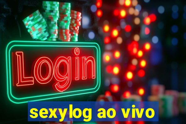 sexylog ao vivo