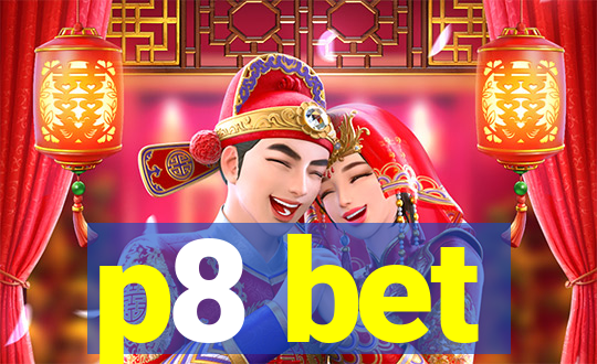 p8 bet