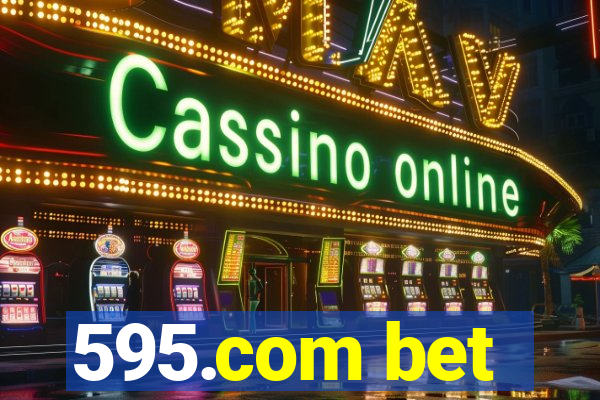 595.com bet