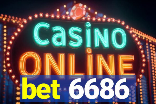 bet 6686