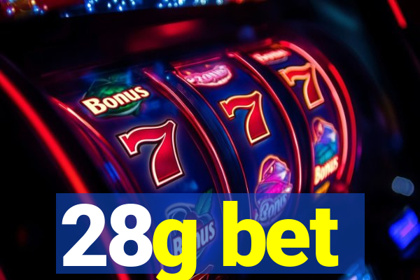 28g bet