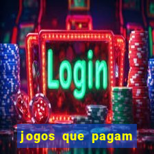 jogos que pagam dinheiro de verdade sem precisar depositar