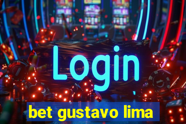 bet gustavo lima