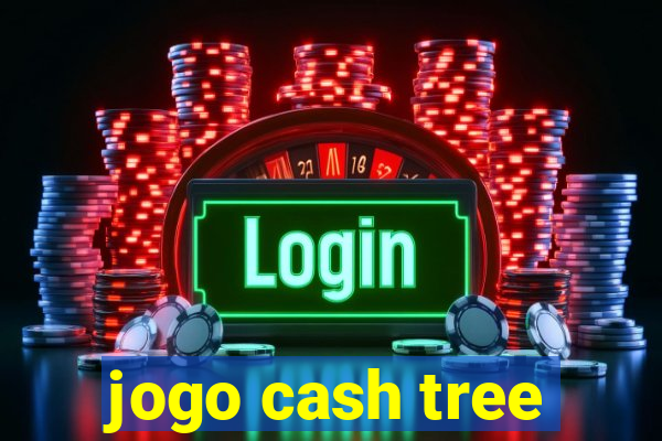 jogo cash tree