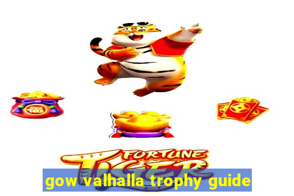 gow valhalla trophy guide