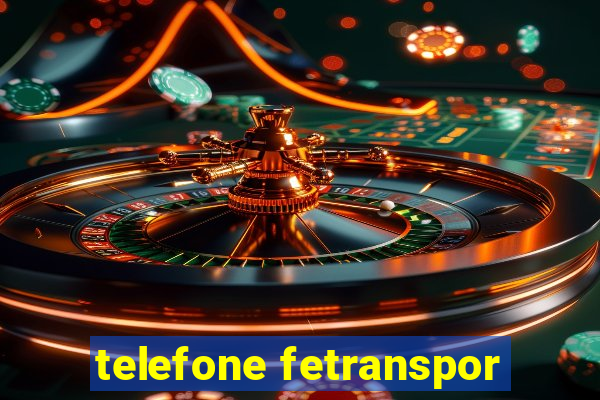 telefone fetranspor