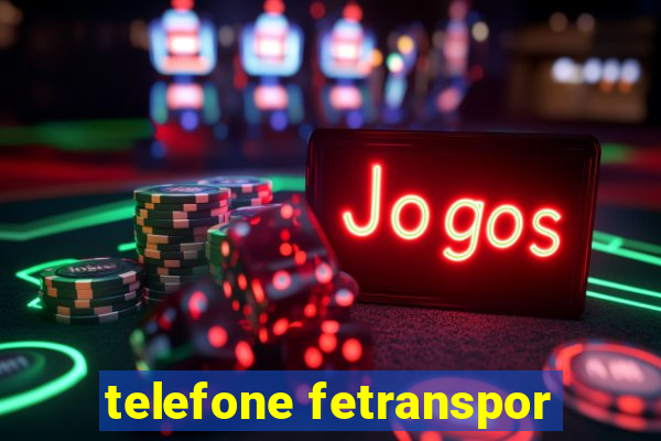 telefone fetranspor
