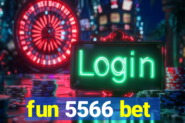 fun 5566 bet