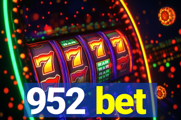 952 bet