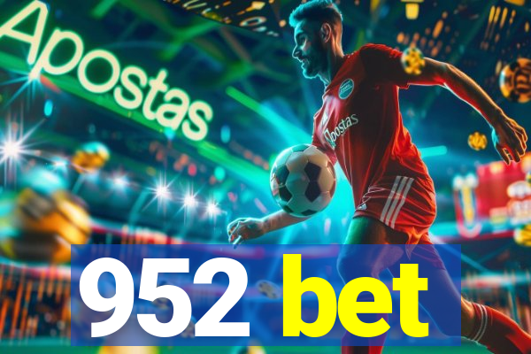 952 bet