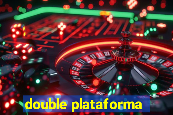 double plataforma