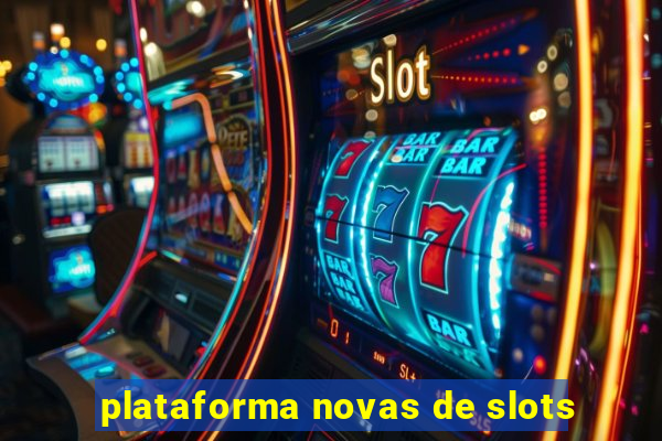 plataforma novas de slots