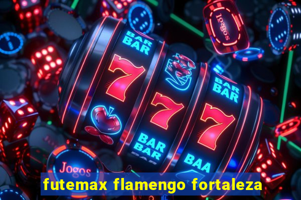 futemax flamengo fortaleza