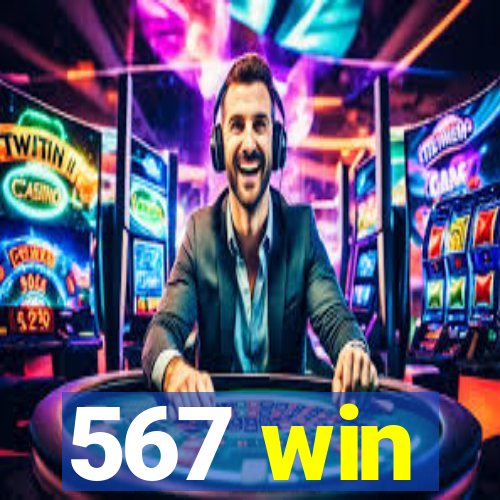 567 win