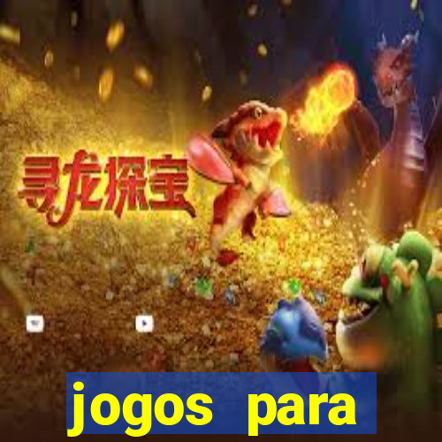 jogos para trabalhar regras e limites