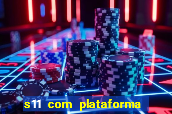 s11 com plataforma de jogos