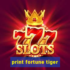 print fortune tiger