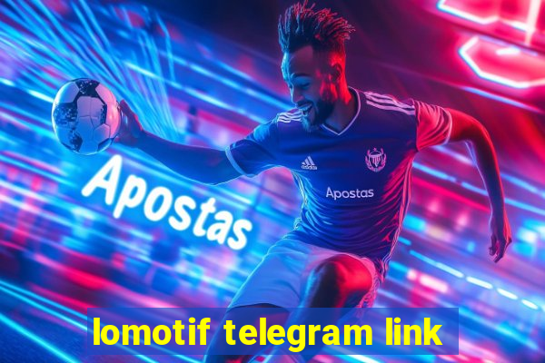 lomotif telegram link