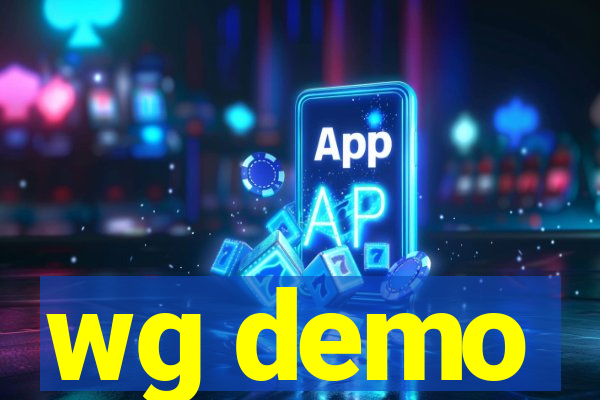 wg demo