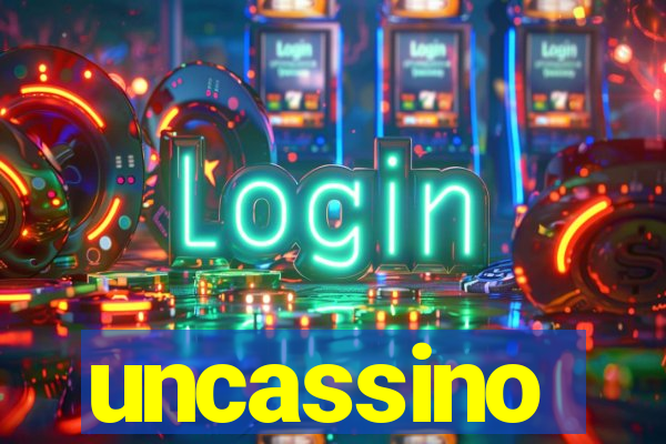 uncassino