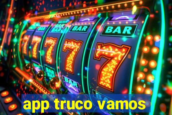 app truco vamos