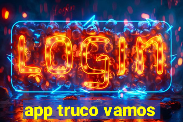 app truco vamos