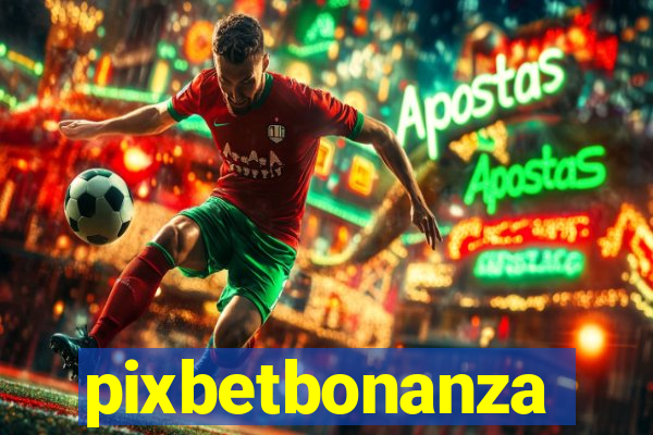 pixbetbonanza