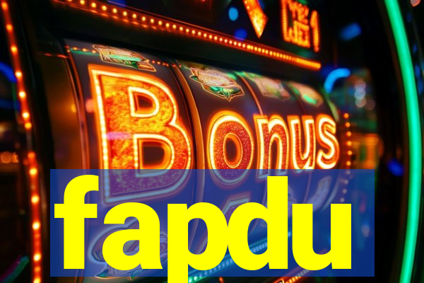 fapdu