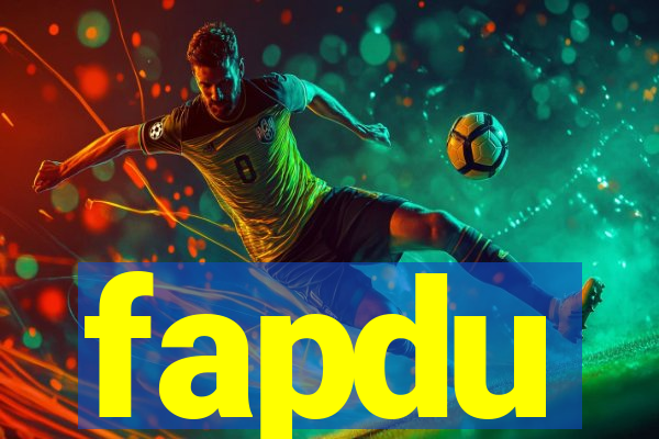 fapdu