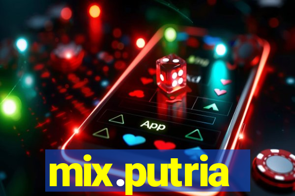 mix.putria