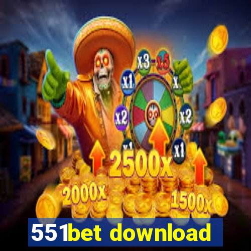 551bet download