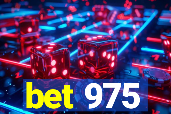 bet 975