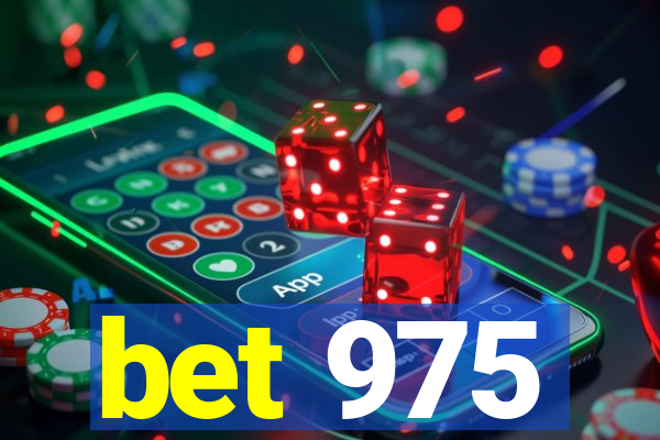 bet 975
