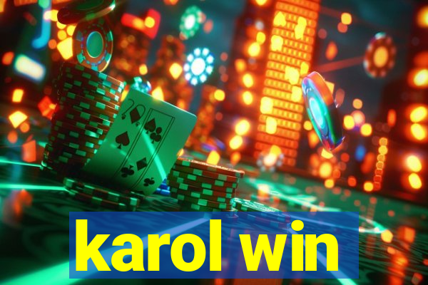karol win